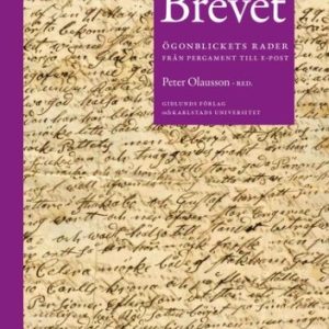 Brevet : ögonblickets rader från pergament till e-post, bokrea 2026